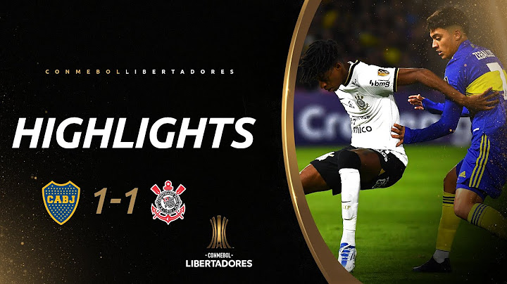 BOCA JUNIORS 1 X 1 CORINTHIANS  | MELHORES MOMENTOS | CONMEBOL LIBERTADORES 2022