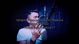 Jangan Purapura Versi Madura Tak Jhujur