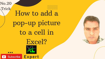 How to add a pop up picture to a cell in Excel?