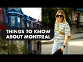 10 THINGS YOU NEED TO KNOW ABOUT MONTREAL