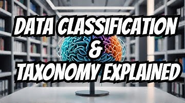 📌 Data Classification and Taxonomy Explained: The Key to Organizing Information