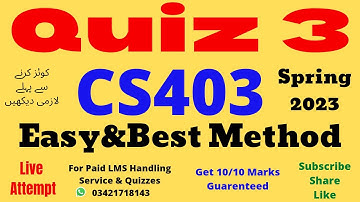 CS403 Quiz 3 Solution Spring 2023 100% Correct Answers