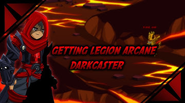 =AQW=Getting Legion Arcane DarkCaster