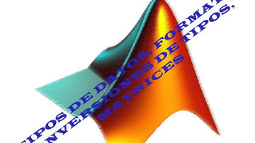 Curso Matlab 1: Variables matrices tipos de dato