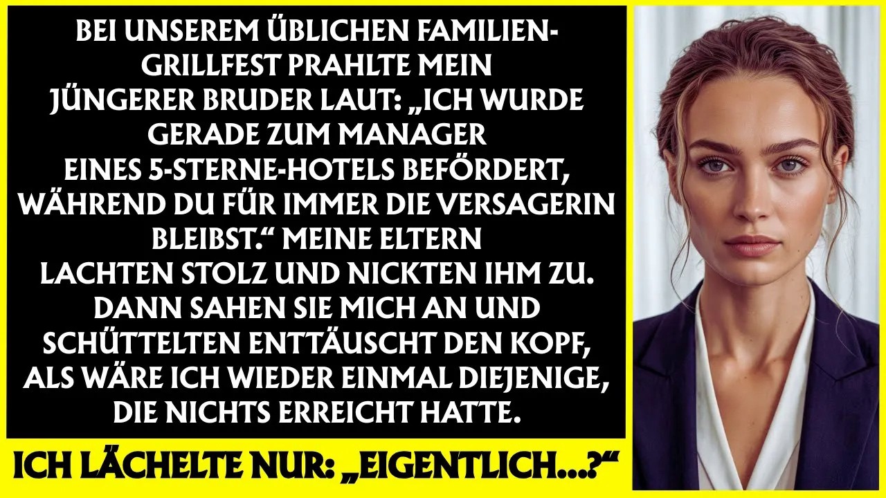 „Mein kleiner Bruder prahlte ‘Ich werde Manager eines 5 Sterne Hotels ’ Ich lächelte ‘Eigentlich…