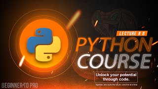 Python Full Course | Lecture # 8