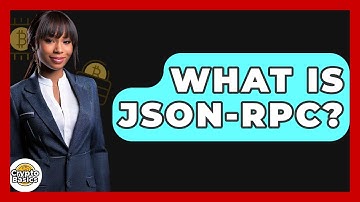 What Is JSON-RPC? - CryptoBasics360.com