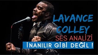 İnanılır Gibi Değil ! Lavance Colley Ses Analizi Resimi