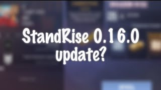 StandRise 0.16.0 update. / Обновление StandRise 0.16.0.