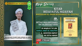 PEMBACAAN KITAB BIDAYATUL HIDAYAH KARANGAN AL-IMAM MUHAMMAD AL-GHAZALI