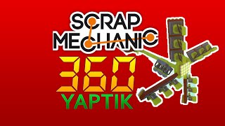 VİALAND 360 YAPTIK! | Scrap Mechanic