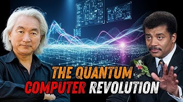 The Quantum Computer Revolution Explained | Michio Kaku & Neil deGrasse Tyson