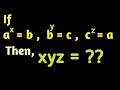 If a^x=b &amp; b^y=c &amp; c^z=a Then xyz=??🔥|Solving a nice exponential equation |