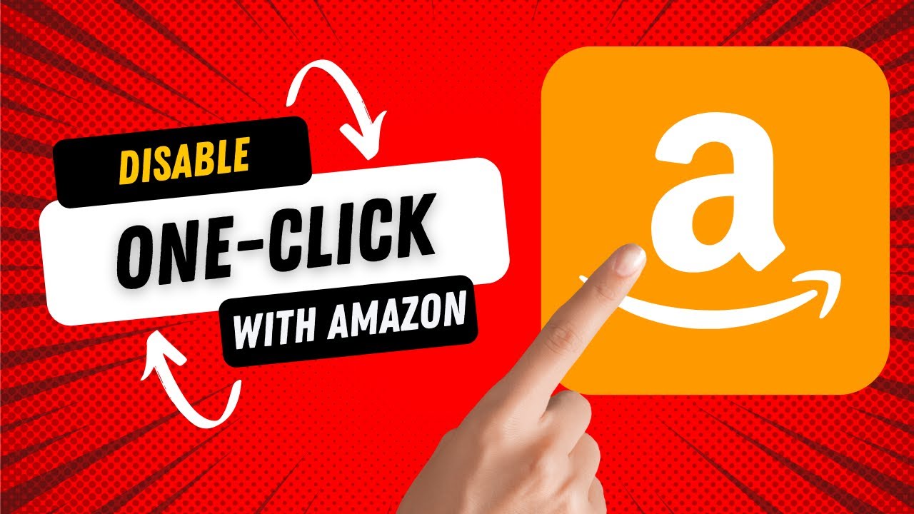 How To Disable One Click On Amazon 2022