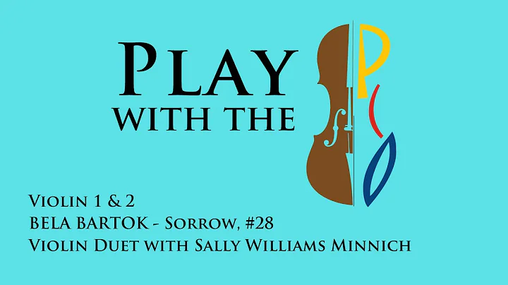Violin - Bartoks Sorrow Duet with Sally Williams M...