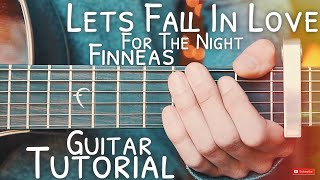 Let's Fall In Love For The Night Finneas Guitar Tutorial \/\/ Let's Fall In Love For The Night Guitar