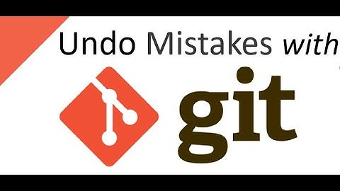 Git and GitHub Undo Mistakes | Stash & Retrieve changes | Undo Stage and commits | Roll back Commits