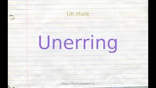 How to pronounce unerring