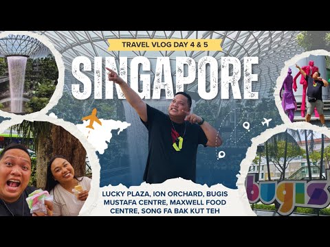 ION ORCHARD | LUCKY PLAZA | BUGIS | MUSTAFA CENTRE | MAXWELL FOOD CENTRE | SINGAPORE VLOG