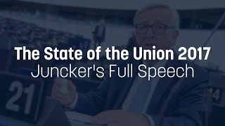 Juncker's full 2017 State of the Union speech