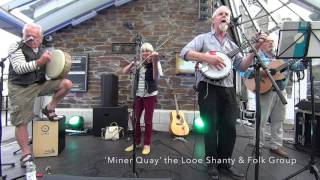 Video thumbnail of "Miner Quay, Looe, "Whoop Jamborie""