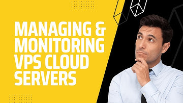 Managing & Monitoring VPS Cloud Servers - Raksmart VPS from $0.99 Cloud Server from $1.99