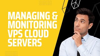 Managing & Monitoring VPS Cloud Servers - Raksmart VPS from $0.99 Cloud Server from $1.99