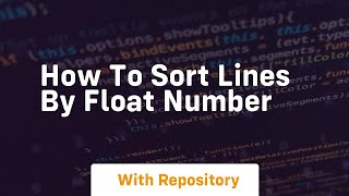 Celebrity how to sort lines by float number Wealth