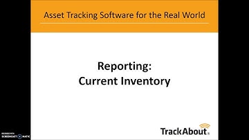 Asset Tracking - TrackAbout Tutorial - Current Inventory