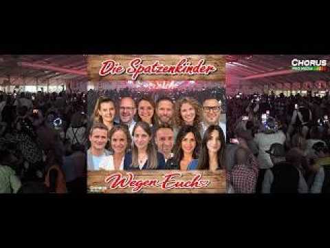 DIE SPATZENKINDER - Wegen Euch  (zum 40. Spatzen Fest in Kastelruth)