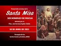 Santa Misa 3er Domingo de Pascua con el Padre José 09:00 hrs.