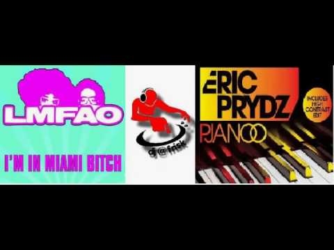 Eric Prydz - Pjanoo vs LMFAO - I'm In Miami Bitch ...