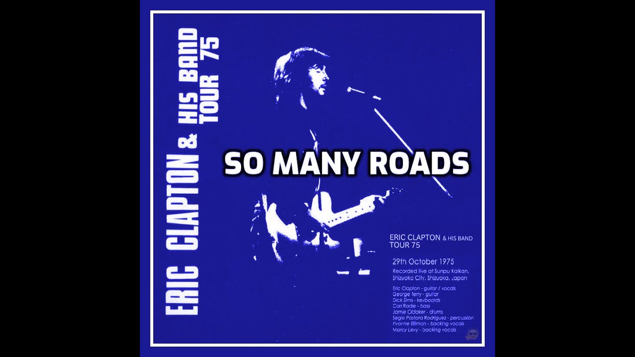 Eric Clapton - So Many Roads (Japan October 29, 1975) - YouTube