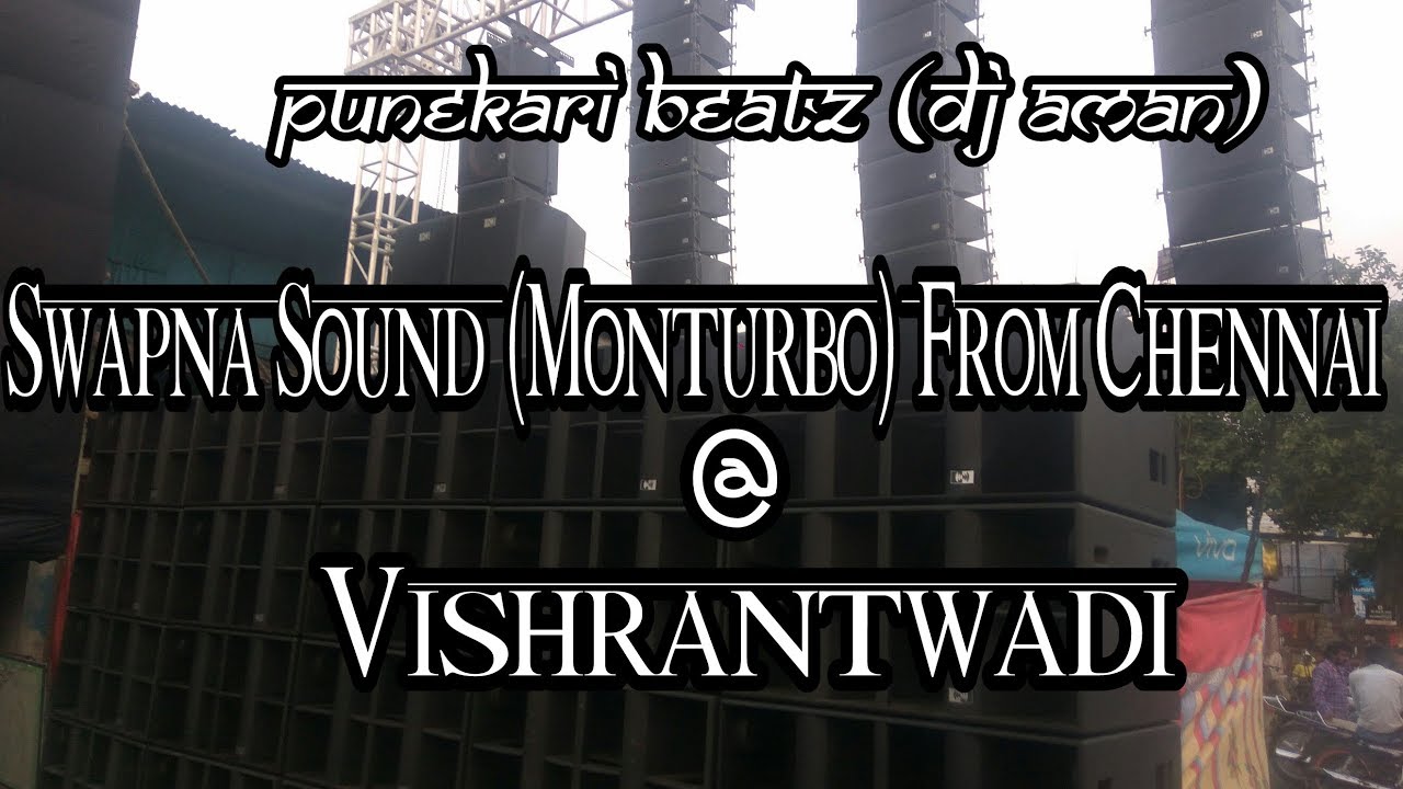 Monturbo Sound System (Chennai) Soundcheck At Vishrantwadi 13 April 2018 || Punekari Beatz ||