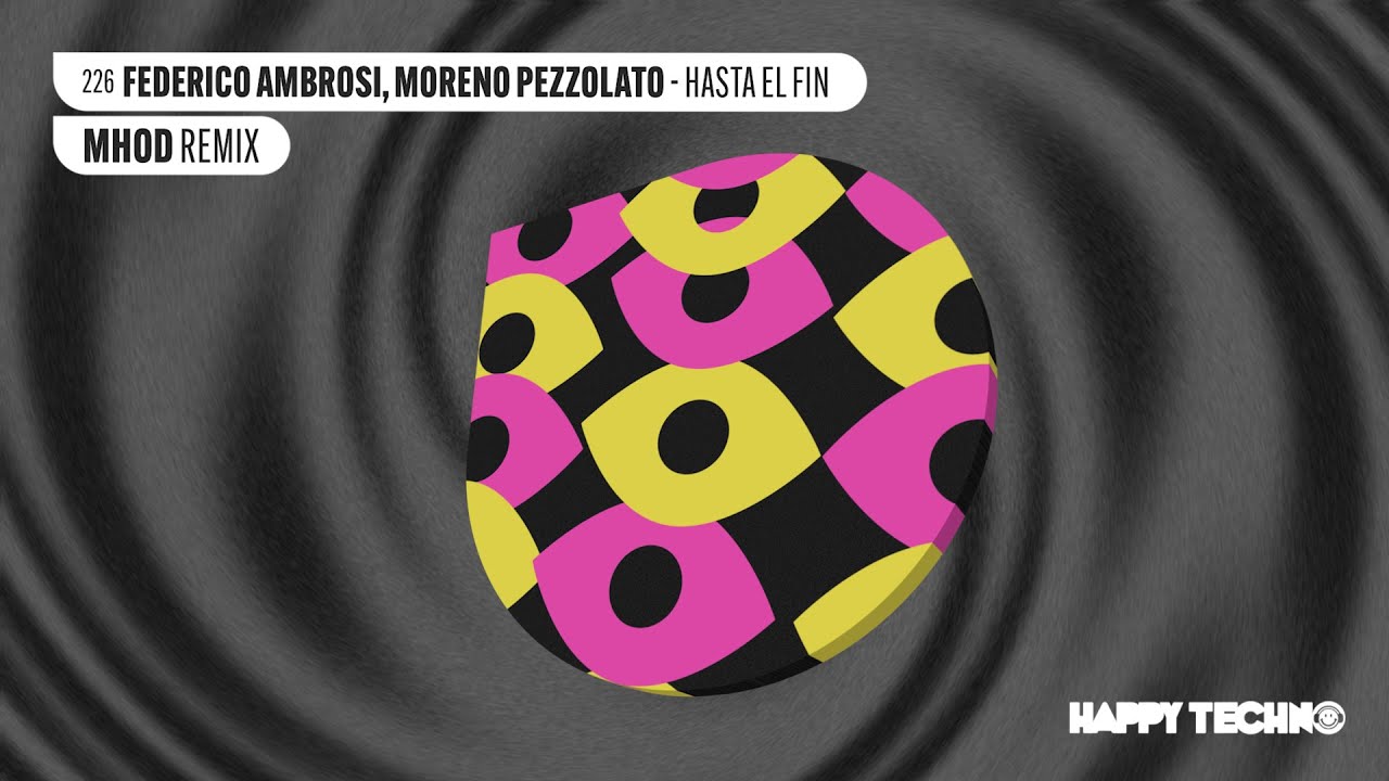 HTM226 Federico Ambrosi, Moreno Pezzolato - Hasta El Fin (Mhod Remix)
