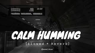 Calm Humming nasheed slowed reverb