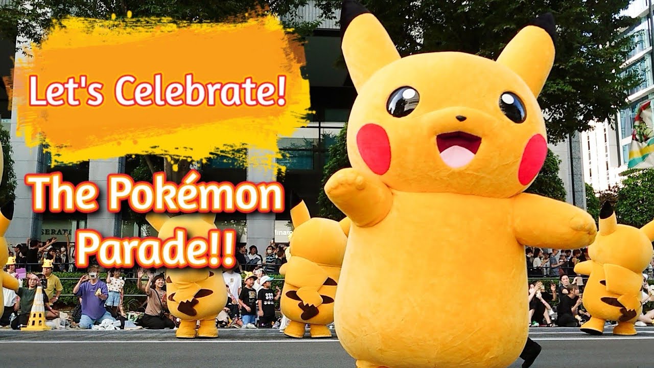 【無加工・2列目】Let's Celebrate! The Pokémon Parade!!（2023年8月14日・横浜・けやき通り）