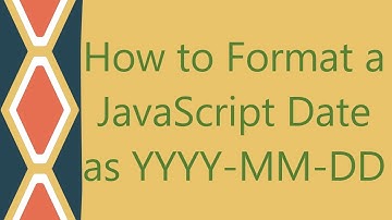 How to Format a JavaScript Date as YYYY-MM-DD