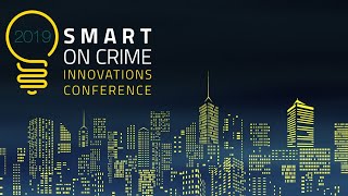 Day 2: Smart on Crime Innovations Conference 2019