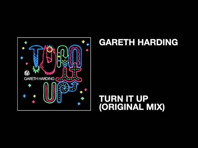 Watch Gareth Harding / Turn It Up (Original Mix) on YouTube Watch Gareth Harding / Turn It Up (Original Mix) on YouTube