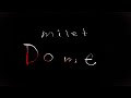 D O M E    //     A(#2)_milet short lyric video
