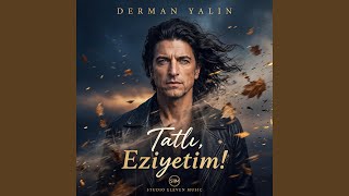 Tatlı Eziyetim