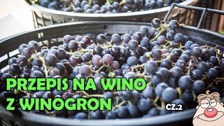 Wino Winogronowe (GRONOWE) cz.2 - odrzucanie owoców, przelewanie do słoja wielofunkcyjnego :)