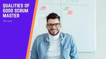 Qualities of Good Scrum Master