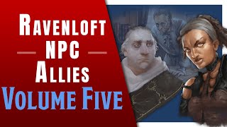 Ravenloft Companions  VOLUME FIVE!