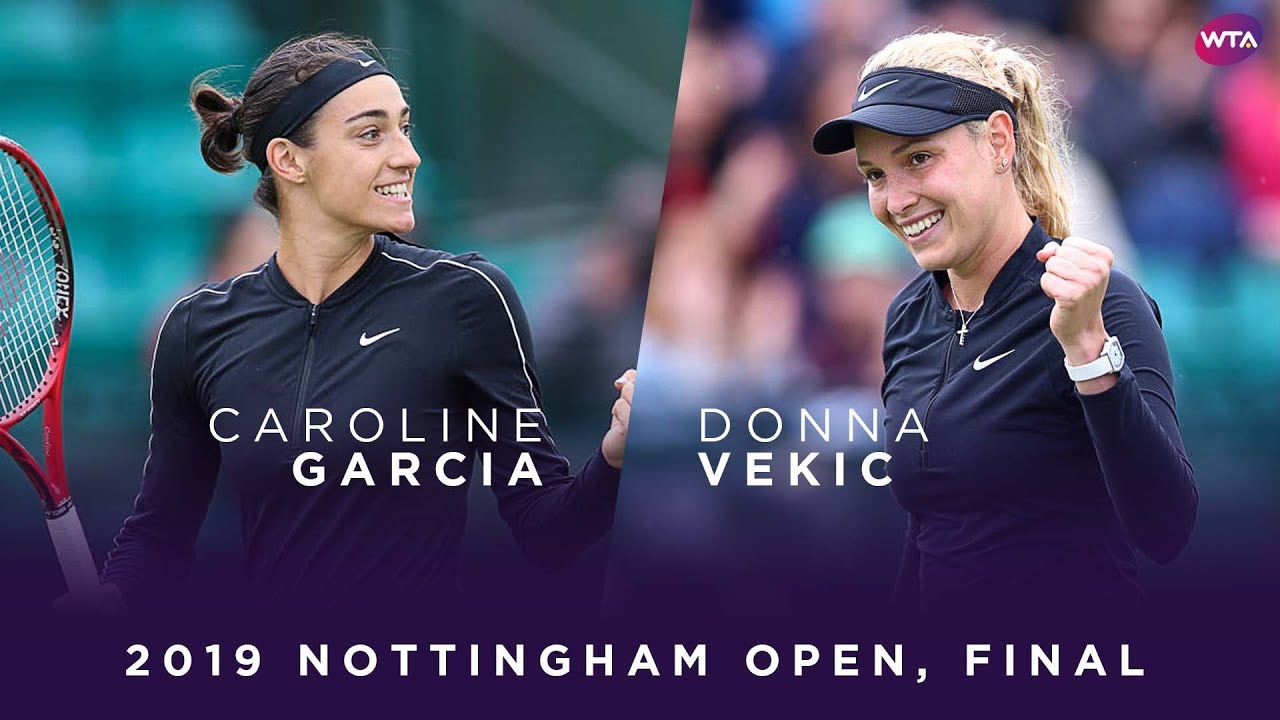 Caroline Garcia vs. Donna Vekic | 2019 Nottingham Open Final | WTA Highlights