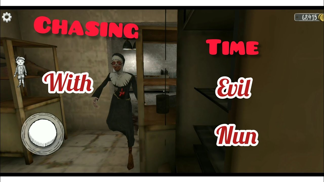 Chasing Time with Evil Nun.