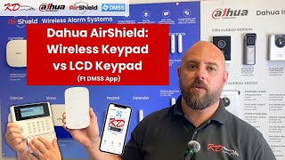 Dahua Airshield Wireless Key Pad Vs Lcd Key Pad Ft Dmss App