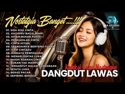 ✨ DANGDUT LAWAS PlLIHAN ✨ Selalu Enak Didengar Sepanjang Waktu..... Cover by SA Studio79