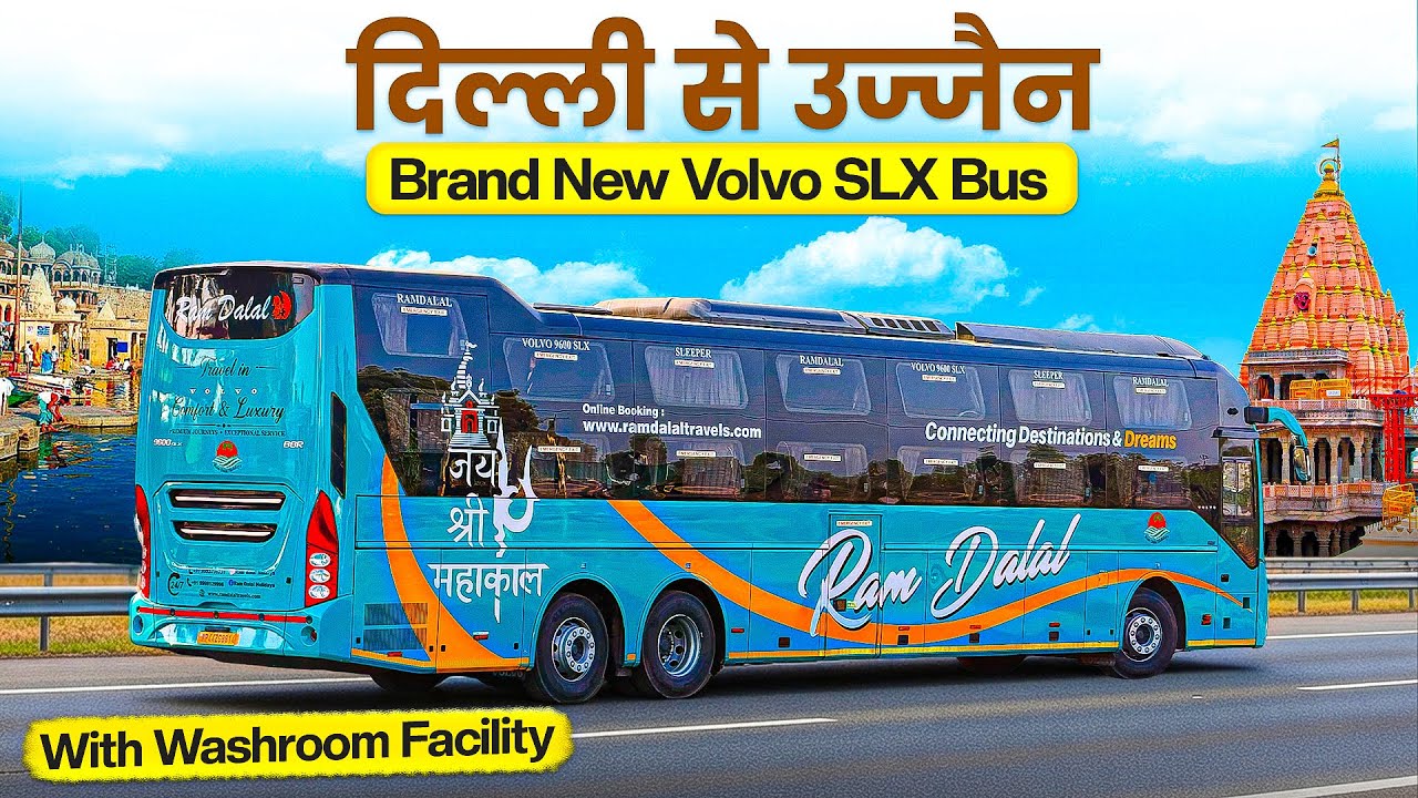 Delhi To Ujjain In Brand New Volvo SLX || Top Rated Bus In This Route & Onboard Washroom Facilities 
